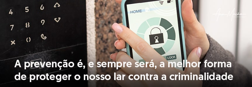 Casa Roubada, Trancas à Porta - Prevenção, comece hoje