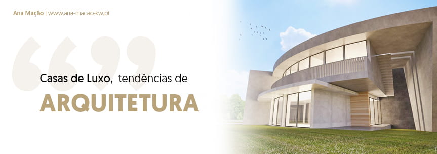 Casas de Luxo: tendências de arquitetura para 2023