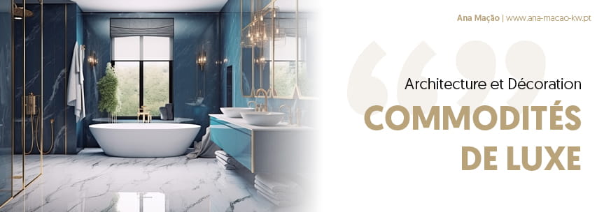 Maisons de luxe : équipements de luxe