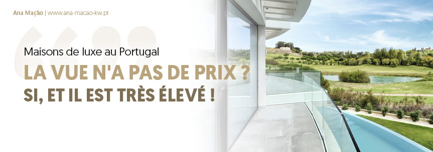 Maisons de luxe : la vue n’a pas de prix