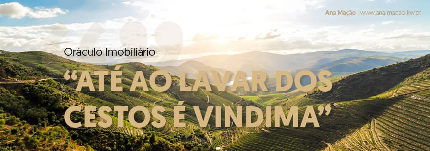 Até ao lavar dos cestos é vindima!