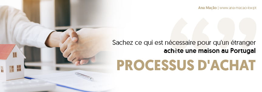 Acheter une maison au Portugal : Processus d'achat