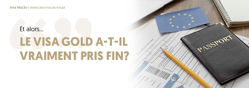 Mais les Golden Visas sont-ils vraiment terminés ?