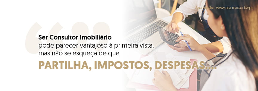 The high income of a real estate consultant may seem very advantageous, but don't forget that...