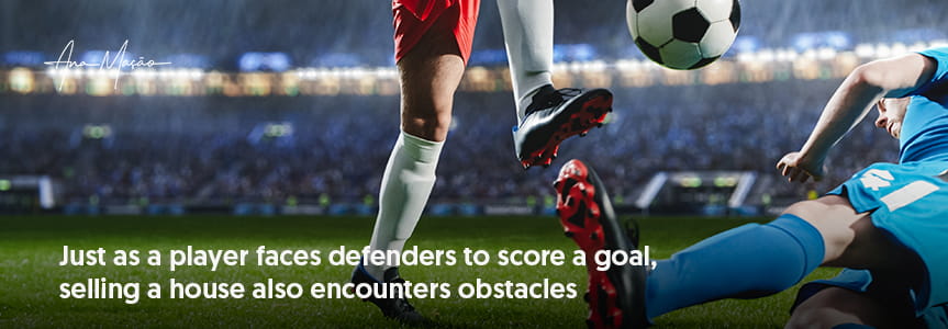 Selling houses vs Football - Obstacles/Defense: Overcoming Barriers