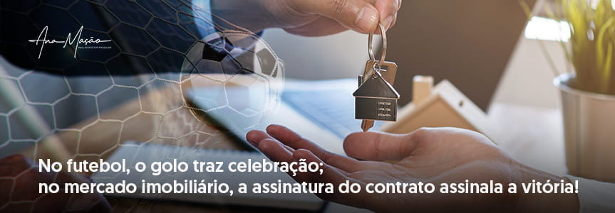Vender casas versus Futebol - Celebração da Vitória: O Contrato Assinado