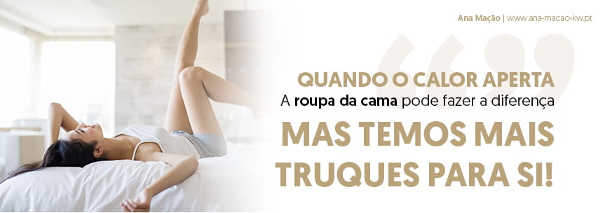Troque a roupa da cama por lençóis de algodão ou seda para suportar o calor do verão