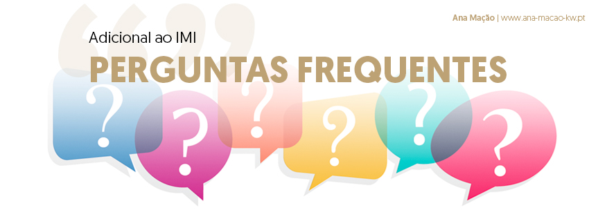 Imposto Adicional ao IMI - Perguntas Frequentes