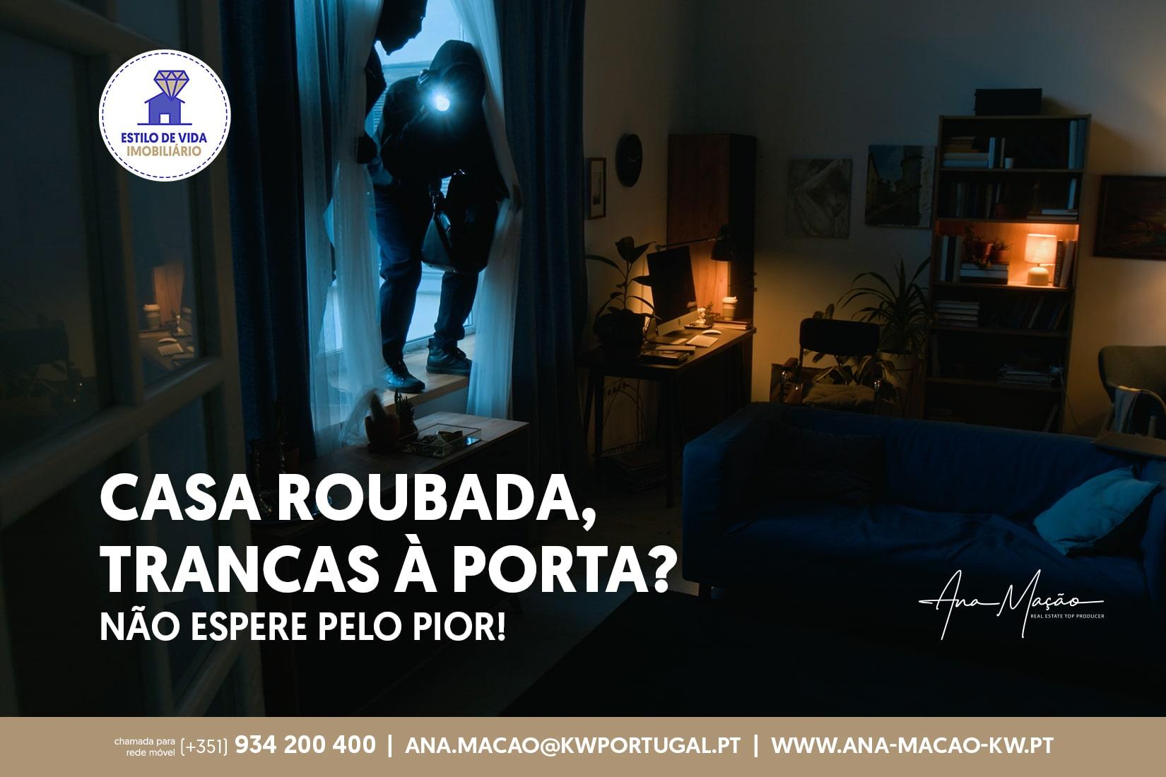 Casa Roubada, Trancas à Porta? Não Espere Pelo Pior!