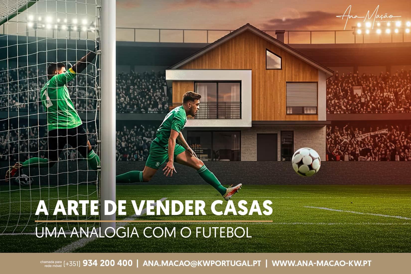 A arte de vender casas: uma analogia com o futebol